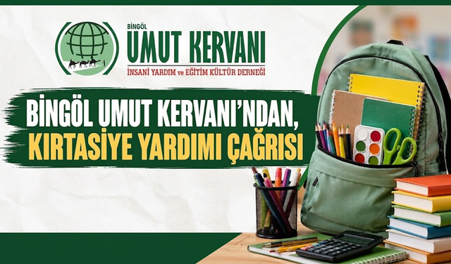 Bingöl Umut Kervanı’ndan, Kırtasiye Yardımı Çağrısı