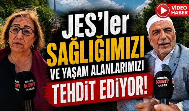 JES’ler Sağlığımızı ve Yaşam Alanlarımızı Tehdit Ediyor!”