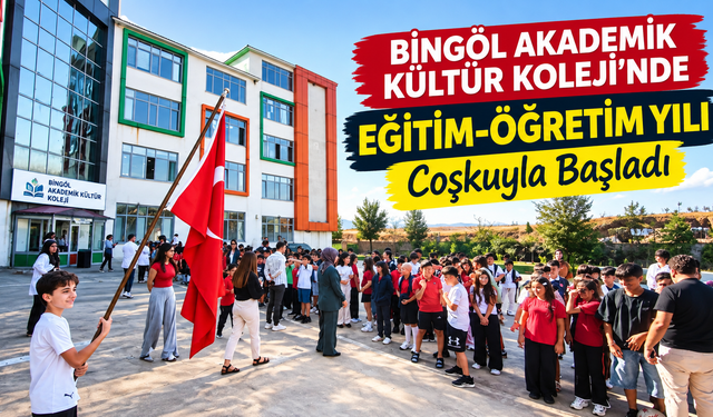 Bingöl’de Eğitim-Öğretim Yılı Coşkuyla Başladı
