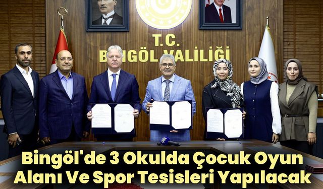 Bingöl'de 3 okulda çocuk oyun alanı ve spor tesisleri yapılacak