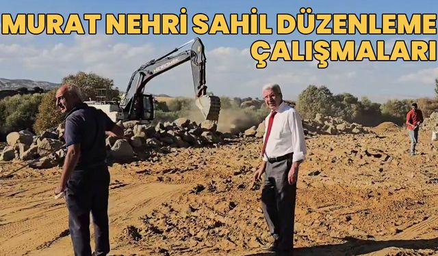 Başkan Tartar, Murat Nehri Sahil Çalışmalarını İnceledi!