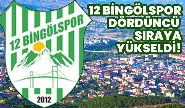 12 Bingölspor, Grupta 'Dördüncü Sıraya' Yükseldi!