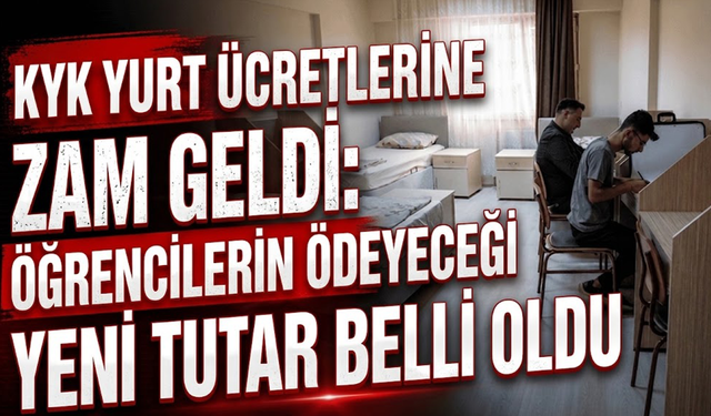 KYK Yurt Ücretlerine Zam Geldi