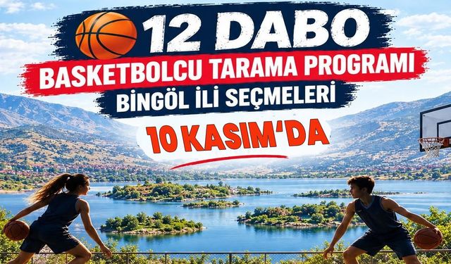 Bingöl’de Geleceğin Basketbol Yıldızları Keşfedilecek