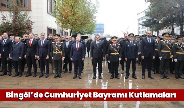 Bingöl’de Cumhuriyet Bayramı Kutlamaları