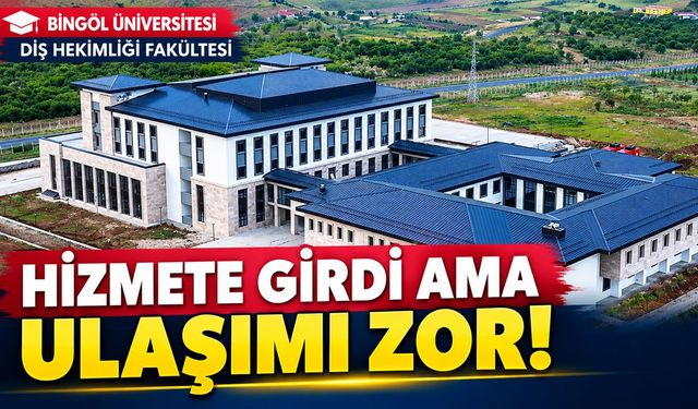Bingöl'de Hizmete Girdi Ama Ulaşımı Zor!