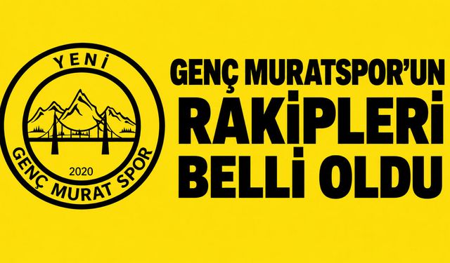Genç Muratspor’un Rakipleri Belli Oldu
