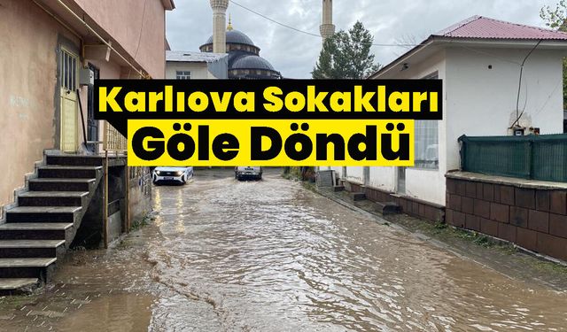 Karlıova'da Sokaklar Göle Döndü