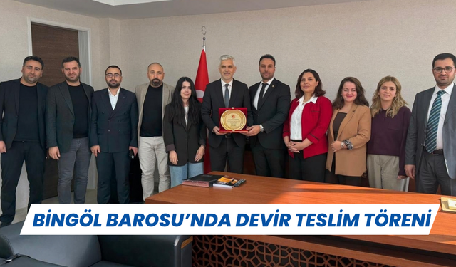 Bingöl Barosu’nda Devir Teslim Töreni