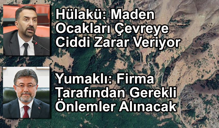 Kiğı'da Maden Ocağı Tartışması: Hülakü Sordu, Bakan Yumaklı Cevapladı