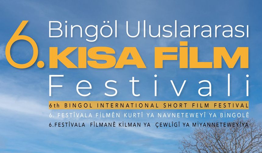 6. Bingöl Uluslararası Kısa Film Festivali Programı Açıklandı