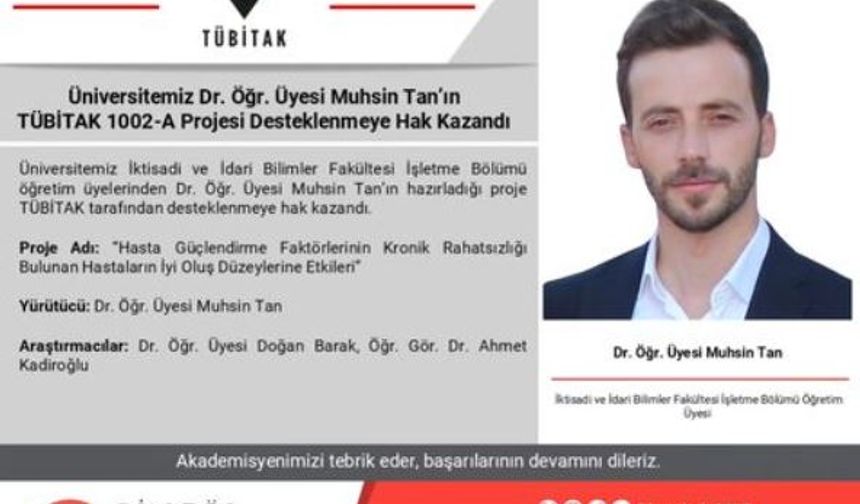 Dr. Öğr. Üyesi Muhsin Tan'ın TÜBİTAK 1002-A Projesine Destek