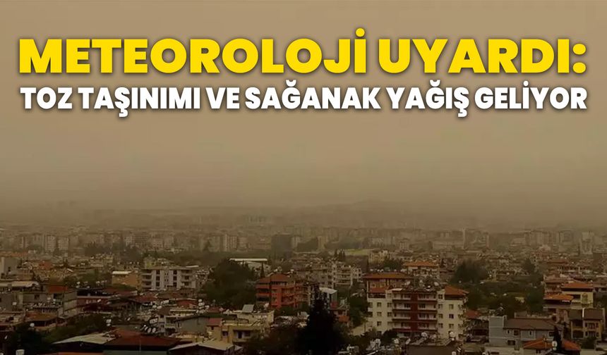 Meteoroloji Uyardı: Toz Taşınımı Ve Sağanak Yağış Geliyor