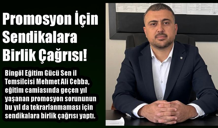 Promosyon İçin Sendikalara Birlik Çağrısı!