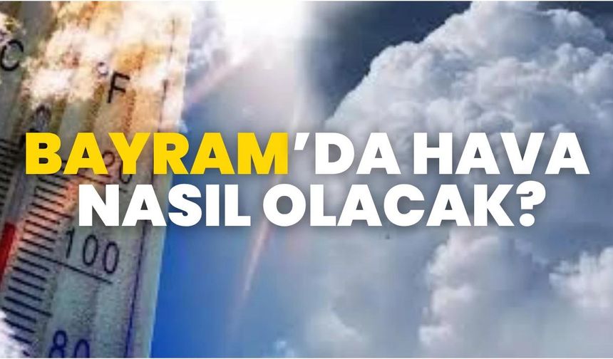 Bayramda Bingöl’de Hava Nasıl Olacak?