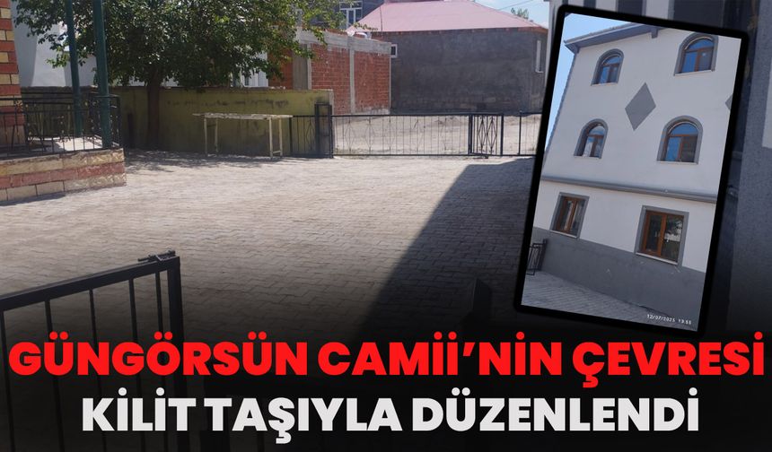 Güngörsün Camii’nin Çevresi Kilit Taşıyla Düzenlendi