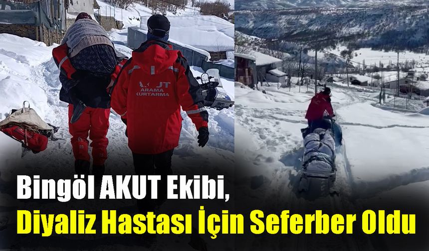 Bingöl AKUT Ekibi, Diyaliz Hastası İçin Seferber Oldu