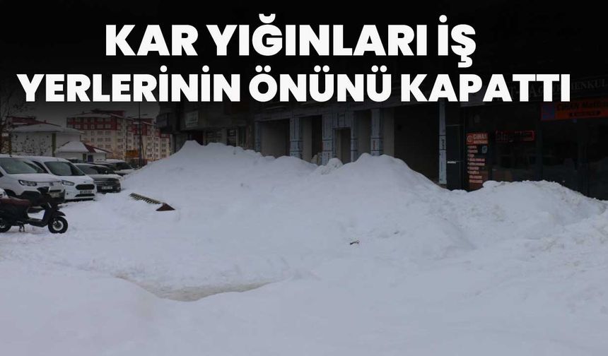 Kar Yığınları İş Yerlerinin Önünü Kapattı!