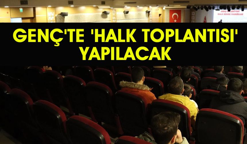 Genç'te 'Halk Toplantısı' Yapılacak