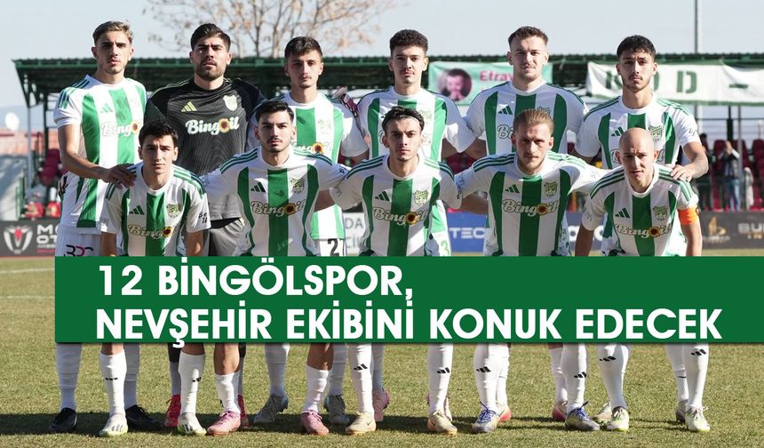 12 Bingölspor, Nevşehir Ekibini Konuk Edecek