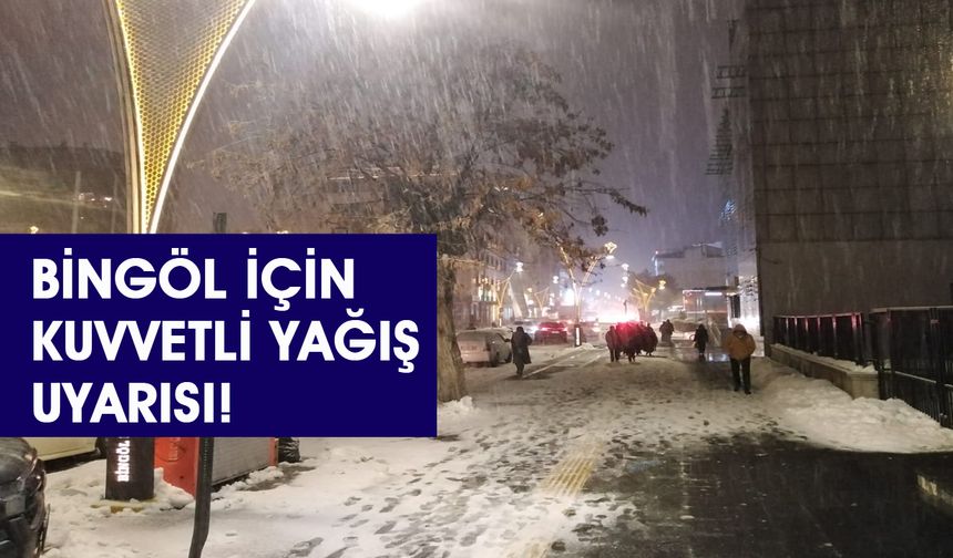 Meteoroloji Bingöl’ü Uyardı: Kuvvetli Yağış Bekleniyor!