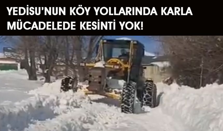 Yedisu’da Karla Mücadele Sürüyor