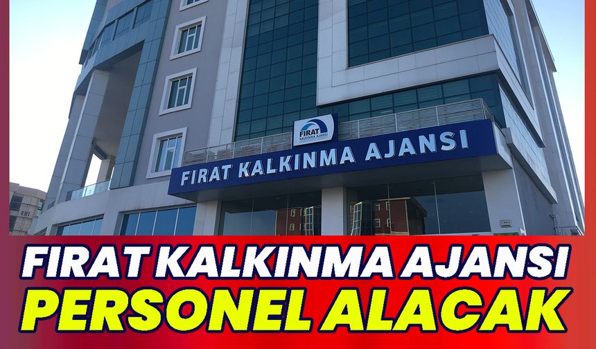 Fırat Kalkınma Ajansı Personel Alacak