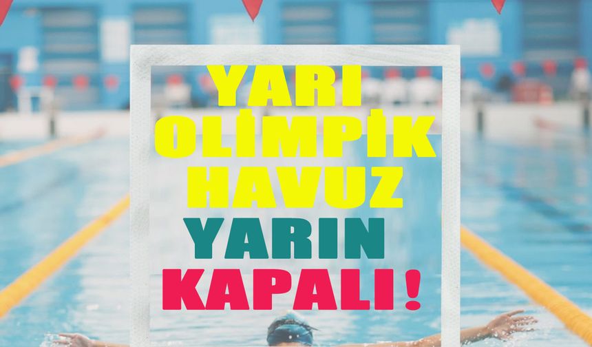 Bingöl’de Yarı Olimpik Havuz Yarın Kapalı!