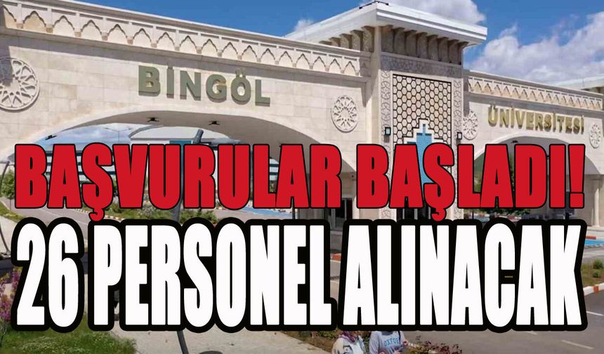 Bingöl Üniversitesi 26 Personel Alacak!