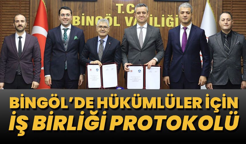 Bingöl’de Hükümlüler İçin İş Birliği Protokolü