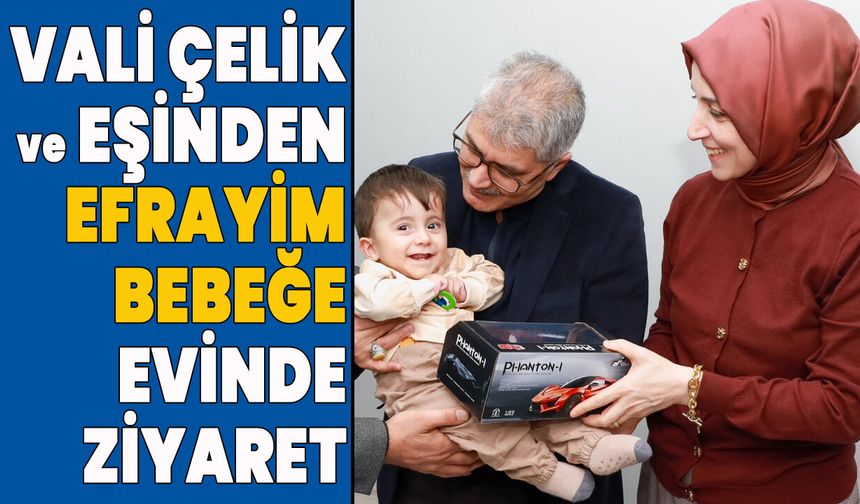 Bingöl Valisi Çelik ve Eşinden, SMA'lı Efrayim Bebeğe Ziyaret
