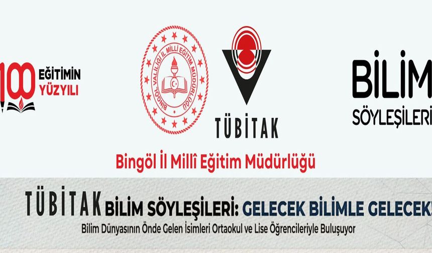 Bingöl’de Bilimle Geleceğe Yolculuk Etkinlikleri