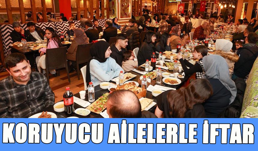 Vali Çelik ve Eşi, Koruyucu Ailelerle İftarda Buluştu