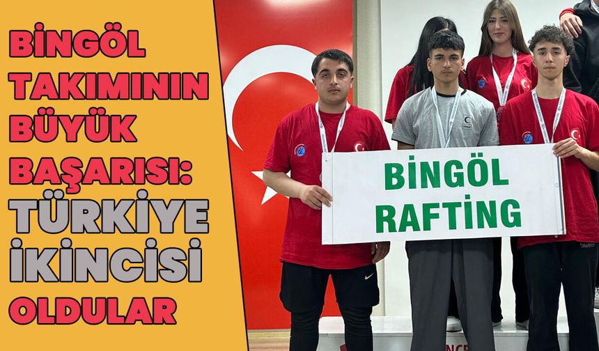Bingöllü Raftingcilerden Büyük Başarı: Türkiye İkinciliği