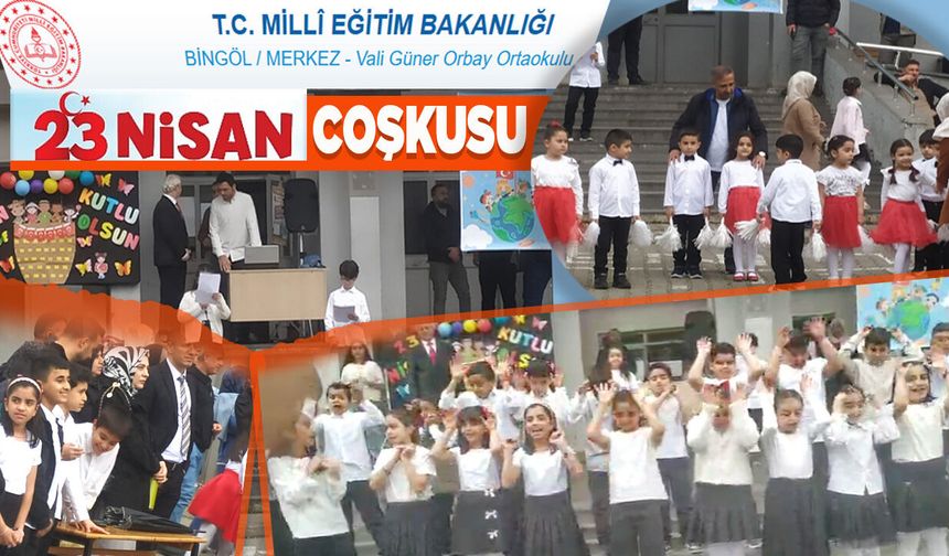 Bingöl Vali Güner Orbay İlkokulu'nda 23 Nisan Coşkusu