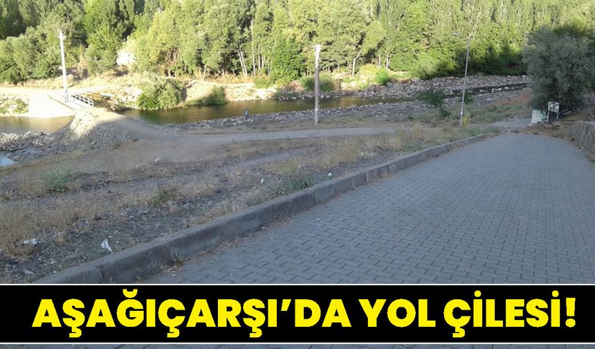 Aşağıçarşı’da Yol Çilesi!