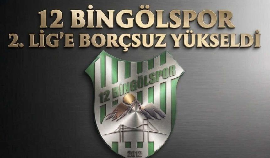 12 Bingölspor 2. Lig'e Borçsuz Yükseldi