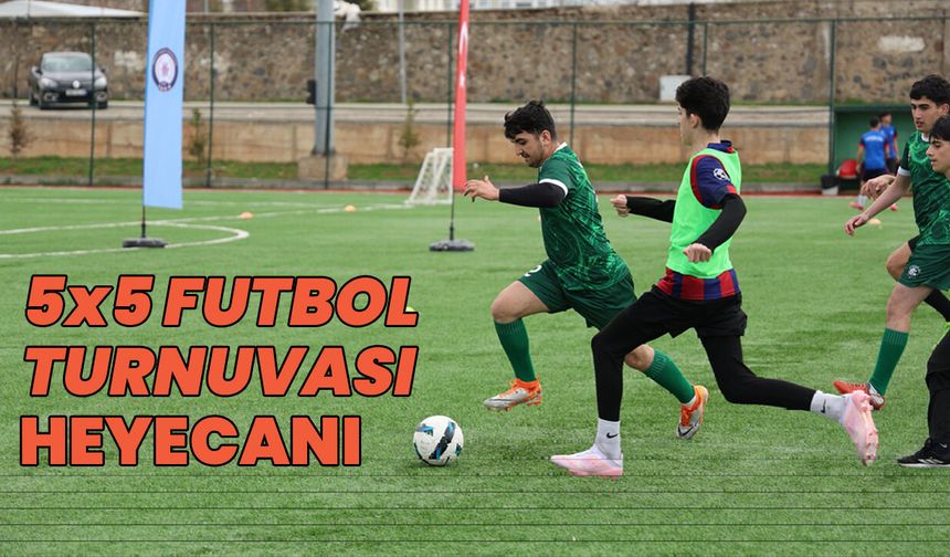 Bingöl’de 5x5 Futbol Turnuvası Heyecanı!