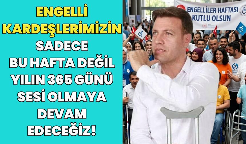 Belgin: Engelli Kardeşlerimizin Her Zaman Sesi Olacağız