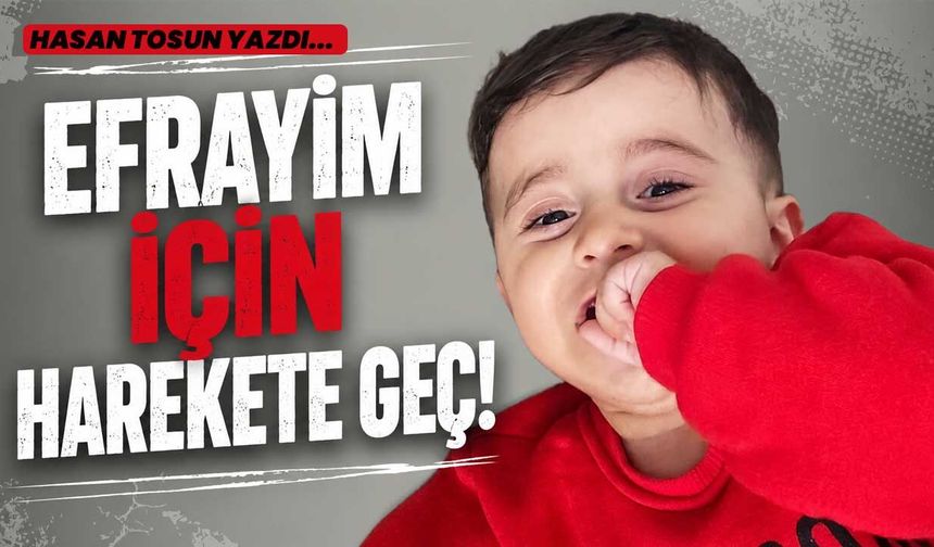 BİR ÇAY PARASINA SAKLI UMUT: EFRAYİM