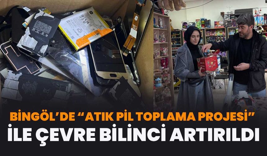 Bingöl’de “Atık Pil Toplama Projesi” ile Çevre Bilinci Artırıldı