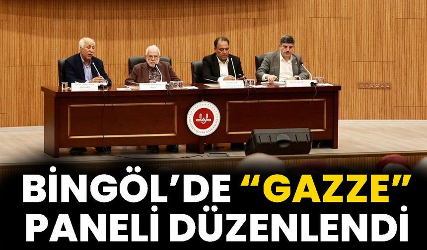 Bingöl’de ‘Gazze’ Paneli Düzenlendi