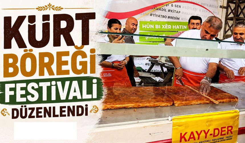 Kürt Böreği Festivali Düzenlendi