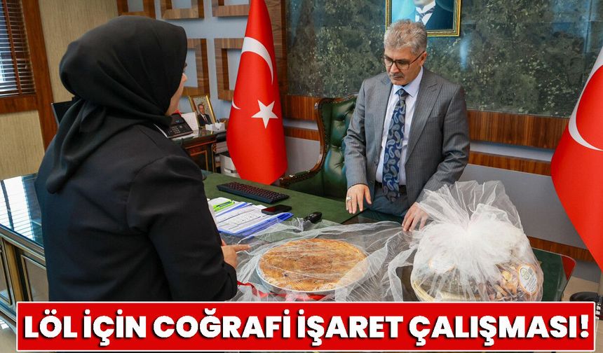 Bingöl'ün Yöresel Lezzeti Löl İçin Coğrafi İşaret Çalışması!