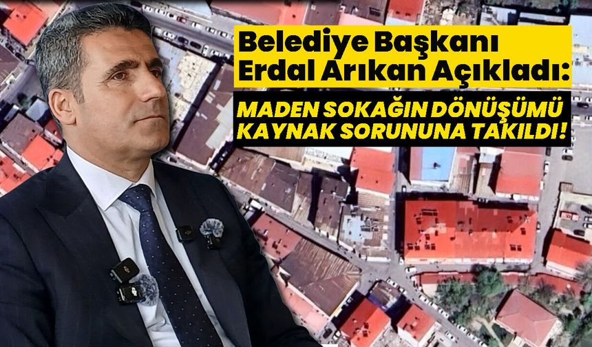 Bingöl Maden Sokağın Dönüşümü Kaynak Sorununa Takıldı!