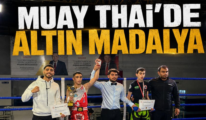 Bingöllü Muay Thai Sporcusundan Altın Madalya