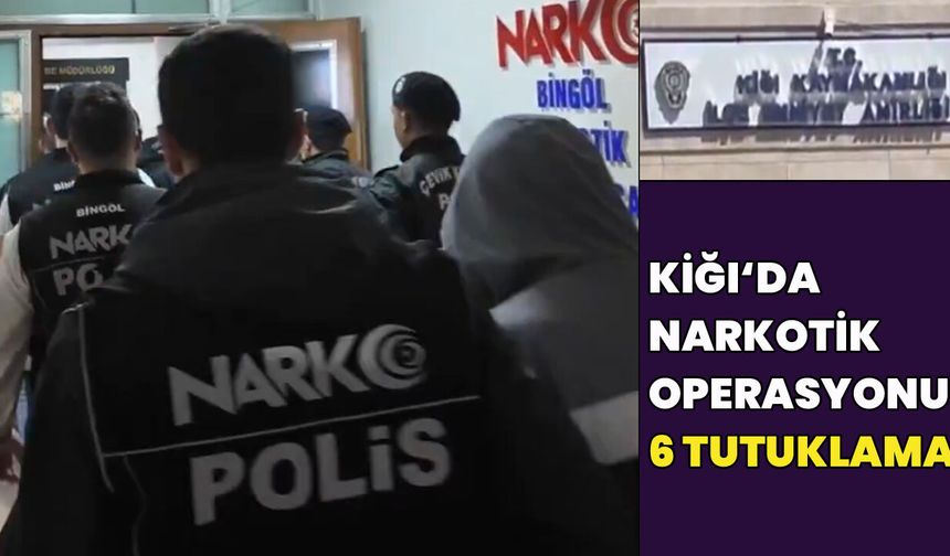 Bingöl'ün İlçesinde Narkotik Operasyonu: 6 Tutuklama