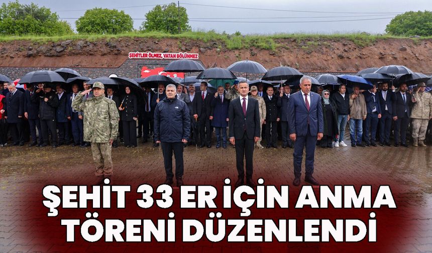 Şehit 33 Er İçin Anma Töreni Düzenlendi