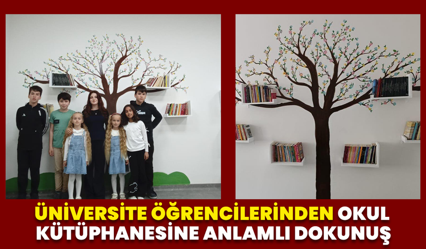 Üniversite Öğrencilerinden Okul Kütüphanesine Anlamlı Dokunuş
