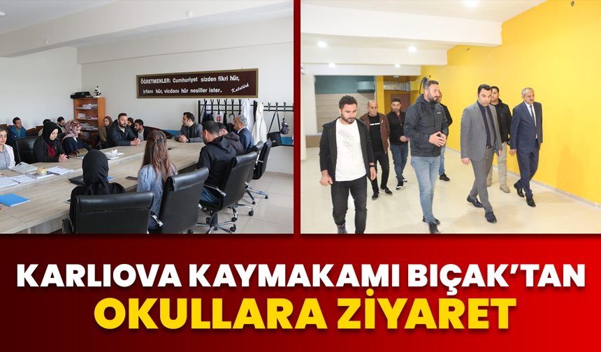 Karlıova Kaymakamı Bıçak’tan Okullara Ziyaret